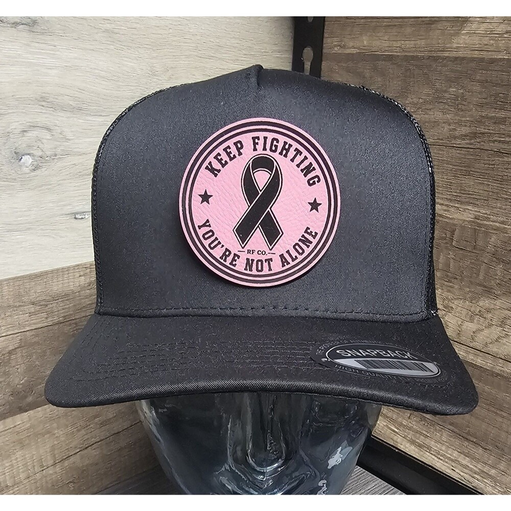 Cancer Awareness Pink Leather Patch Hat Keep Fighting You’re Not Alone Snapback